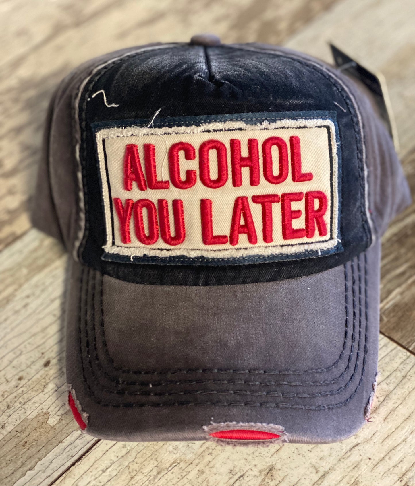 Alcohol You Later Patch Hat